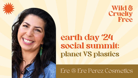 Earth Day 2024: Ere Perez of Ere Perez Cosmetics Interview